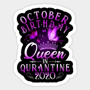 October Birthday Queen In Quarantine 2020 Scorpio Girl Gift Sticker